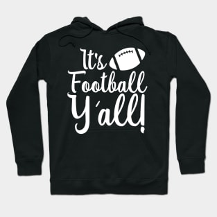 its football yall sourn accent american football lover Hoodie